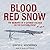 Blood Red Snow: The Memoirs...