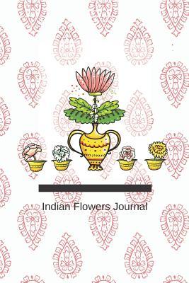 Indian Flowers Journal: India Inspired College Rule Lined Notebook, Journal, and Diary with Indian Flowers and Paisley Background