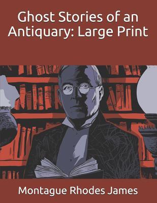 Ghost Stories of an Antiquary