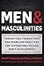 Men and Masculinities: Theoretical Foundations and Promising Practices for Supporting College Men's Development