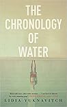 The Chronology of Water by Lidia Yuknavitch