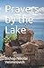 Prayers by the Lake