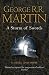 A Storm of Swords: Steel and Snow (A Song of Ice and Fire #3, Part 1 of 2)