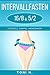 INTERVALLFASTEN 16/8 & 5/2:...
