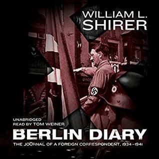 Berlin Day: The Journal of a Foreign Correspondent, 1934-1941