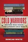 Cold Warriors by Duncan White