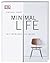 Minimal Life: Mit weniger zu mehr