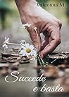 Succede e basta (Italian Edition)