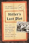 Hitler's Last Plo...