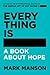 Everything Is #@%!ed: A Book About Hope