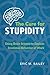 The Cure for Stupidity: Usi...