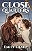Close Quarters (A Brekka Romance, #1)
