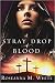 A Stray Drop of Blood (A St...
