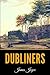 Dubliners by James Joyce