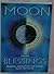 Moon Blessings: Drawing Inspiration and Power from the Moon