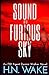 Sound of a Furious Sky (FBI Agent Domini Walker #1)
