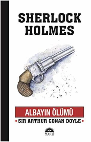 Sherlock Holmes / Albayın Ölümü (Paperback)