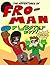 The Adventures of Fro-Man and Dubstep Boy: Issue #1: Origins