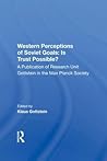 Western Perceptions Of Soviet Goals: Is Trust Possible?