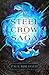 Steel Crow Saga