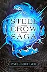 Steel Crow Saga by Paul   Krueger