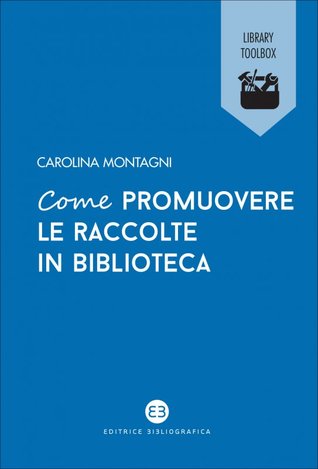 Come promuovere le raccolte in biblioteca