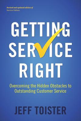 pdf download Getting Service Right: Overcoming the Hidden Obstacles to Outstanding Customer Service
