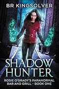 Shadow Hunter (Rosie O'Grady's Paranormal Bar and Grill, #1)