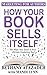 How Your Book Sells Itself:...