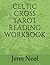 CELTIC CROSS TAROT READING ...
