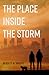 The Place Inside the Storm