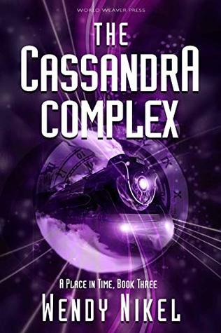 The Cassandra Complex (Place in Time Book 3)