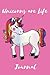 Unicorns are life journal f...