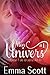Mon Univers #1 by Emma   Scott Mon Univers #1 by Emma   Scott