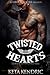 Twisted Hearts by Keta Kendric