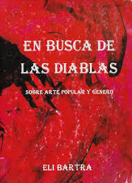 En busca de las diablas. Sobre arte popular y género