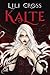Kalte by Lili Cross