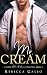Mr. Cream by Rebecca Gallo Mr. Cream by Rebecca Gallo
