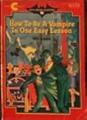 How to Be a Vampire in One Easy Lesson (Fifth Grade Monsters, #10) How to Be a Vampire in One Easy Lesson (Fifth Grade Monsters, #10)