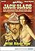 Jack Slade 875: Wild River Jim