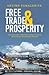 Free Trade and Prosperity by Arvind Panagariya