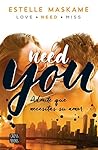 Need you