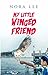 My Little Winged Friend