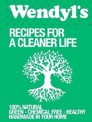 Wendyl's Recipes for a Cleaner Life (Paperback)