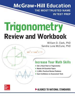 McGraw-Hill Education Trigonometry Review and Workbook