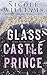 Glass Castle Prince