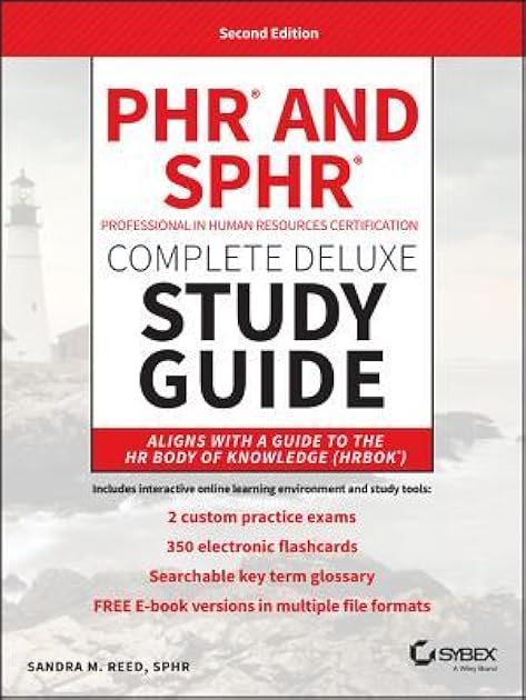 PHR and SPHR Professional in Human Resources Certification Complete Deluxe Study Guide: 2018 Exams