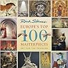 Europe's Top 100 Masterpieces by Rick Steves