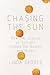 Chasing the Sun: How the Sc...