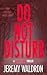 Do Not Disturb (Dead and Gone To Bell Book 5)